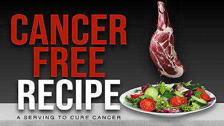 Cancer Free Recipe